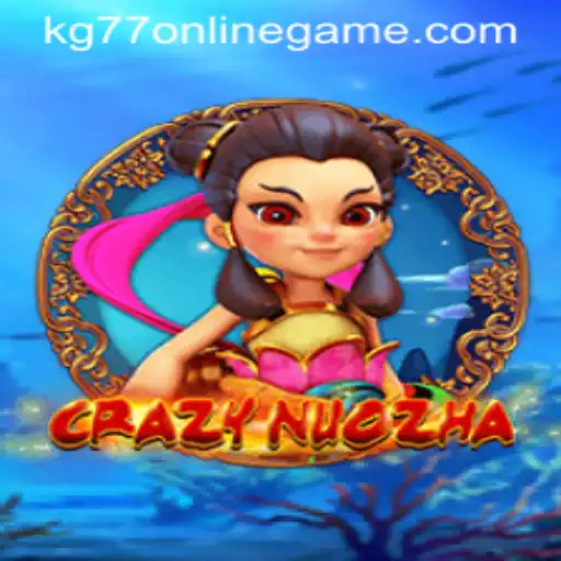 CrazyNuoZha Game: A Deep Dive into the Fantastical World of kg77 Online