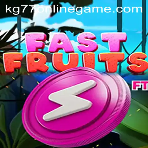 FastFruits: The Thrilling Experience of the kg77 Online Game