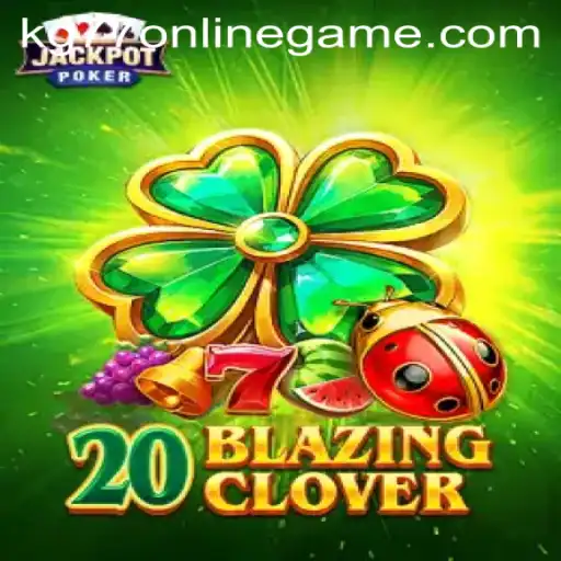 Discovering 20BlazingClover: An Engaging Experience with kg77 Online Game