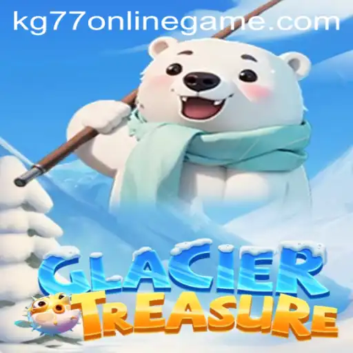 Discover the Thrilling Adventure of GlacierTreasure: The Ultimate Online Gaming Experience