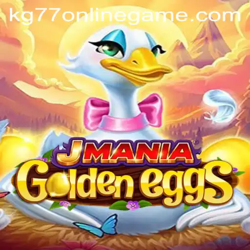 JManiaGoldenEggs: A Thrilling Adventure in the World of kg77 Online Game
